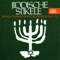 JIDDISCHE STIKELE - JEWISH SONGS FROM THE PRAGUE GHETTO CD