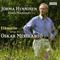 JORMA HYNNINEN MERIKANTO PAANANEN - ELAMALLE: SONG BY OSKAR CD
