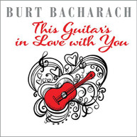 BURT BACHARACH: THIS GUITAR'S IN LOVE WITH - VARIOUS CD
