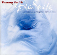 TOMMY SMITH - BLUE SMITH CD