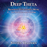 STEVEN HALPERN - DEEP THETA: BRAINWAVE ENTRAINMENT MUSIC FOR CD