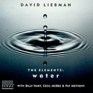 DAVID LIEBMAN PAT HART METHENY - ELEMENTS: WATER CD
