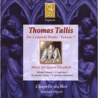 TALLIS CHAPELLE DU ROI DIXON - COMPLETE WORKS 7: MUSIC FOR QUEEN CD