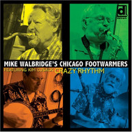MIKE WALBRIDGE - MIKE WALBRIDGE'S CHICAGO FOOTWARMERS CD