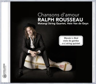 ROUSSEAU MATANGI STRING QUARTET DE GEYN - CHANSONS D'AMOUR CD