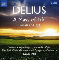 DELIUS HILL WATSON BOURNEMOUTH SO DAVID - MASS OF LIFE IDYLL CD