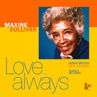 MAXINE SULLIVAN - LOVE ALWAYS CD