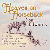 DON EDWARDS - HEAVEN ON HORSEBACK CD
