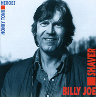 BILLY JOE SHAVER - HONKY TONK HEROES CD