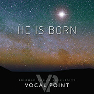 BYU VOCAL POINT - HE IS BORN CD