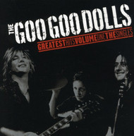 GOO GOO DOLLS - GOO GOO DOLLS GREATEST HITS 1: THE SINGLES CD