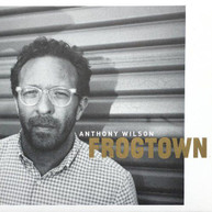 ANTHONY WILSON - FROGTOWN CD