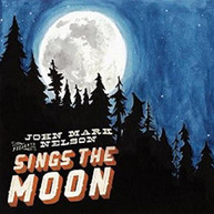 JOHN MARK NELSON - SINGS THE MOON CD