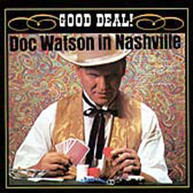 DOC WATSON - IN NASHVILLE GOOD DEAL CD