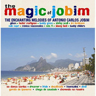 MAGIC OF JOBIM - ENCHANTING MELODIES OF ANTONIO CARLOS JOBIM CD