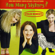 HOW MANY SISTERS - STOLEN MOMENTS CD