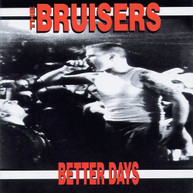 BRUISERS - BETTER DAYS CD