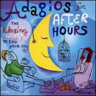 ADAGIOS FOR AFTER HOURS: RELAXING WAY TO END - VARIOUS CD