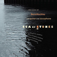 DAVID KECHLEY ROBERT BONGIORNO NATHANSON - SEA OF STONES CD