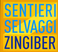 SENTIERI SELVAGGI - ZINGIBER CD