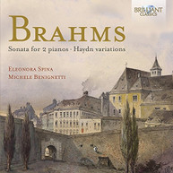 BRAHMS BENIGNETTI SPINA - SONATA FOR 2 PIANOS HAYDN VARIATIONS CD