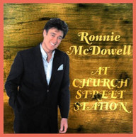RONNIE MCDOWELL - AT CHURCH STREET STATION CD