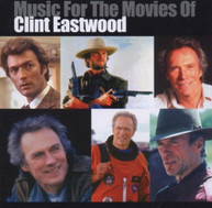 MUSIC FOR THE MOVIES OF CLINT EASTWOOD SOUNDTRACK CD