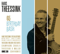 HANS THEESSINK - 65TH BIRTHDAY BASH CD