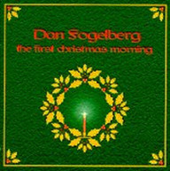 DAN FOGELBERG - FIRST CHRISTMAS MORNING CD