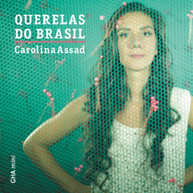 CAROLINA ASSAD CLARICE ASSAD - QUERELAS DO BRASIL CD