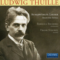 THUILLE BROBERG STROBEL - SELECTED LIEDER CD