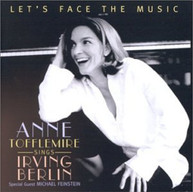 ANN TOFFLEMIRE - LET'S FACE THE MUSIC: SINGS IRVING BERLIN CD