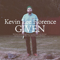 KEVIN LEE FLORENCE - GIVEN CD
