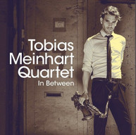 TOBIAS QUARTET MEINHART - IN BETWEEN CD