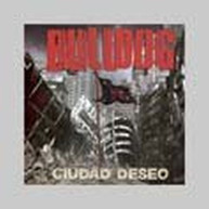 BULLDOG - CIUDAD DESEO CD