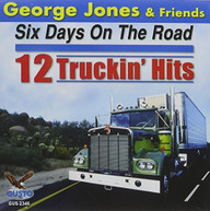 GEORGE JONES - SIX DAYS ON THE ROAD: 12 TRUCKIN HITS CD