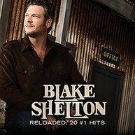 BLAKE SHELTON - RELOADED: 20 #1 HITS CD