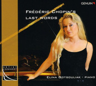 ELINA GOTSOULIAK CHOPIN - FREDERIC CHOPINS LAST WORDS CD