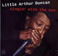 LITTLE ARTHUR DUNCAN - SINGIN WITH THE SUN CD