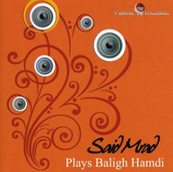 SAID MRAD - PLAYS BALIGH HAMDI CD