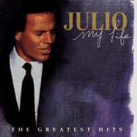 JULIO IGLESIAS - MY LIFE: GREATEST HITS CD