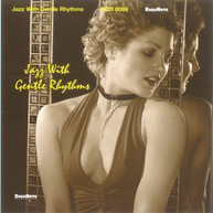 JAZZ WITH GENTLE RHYTHMS VARIOUS CD