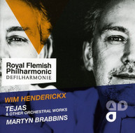 HENDERICKX ROYAL FLEMISH PHILHARMONIC BRABBINS - TEJAS & OTHER CD