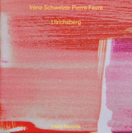 SCHWEIZER FAVRE SCHWEIZER FAVRE - ULRICHSBERG CD