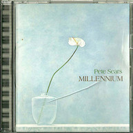 PETE SEARS - MILLENIUM CD