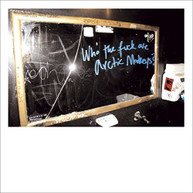 ARCTIC MONKEYS - WHO THE FUCK ARE ARCTIC MONKEYS CD