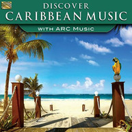 DISCOVER CARIBBEAN MUSIC WITH ARC MUSIC VARIOUS CD