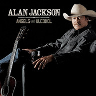 ALAN JACKSON - ANGELS & ALCOHOL CD
