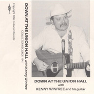 KENNY WINFREE - DOWN AT THE UNION HALL CD