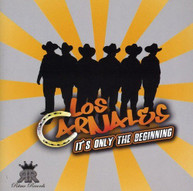LOS CARNALES - IT'S ONLY THE BEGINNIG CD